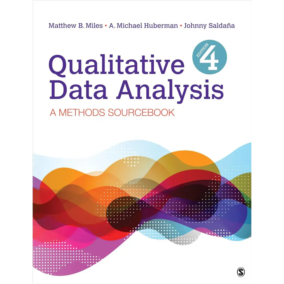 Qualitative Data Analysis: A Methods Sourcebook 4th Edition