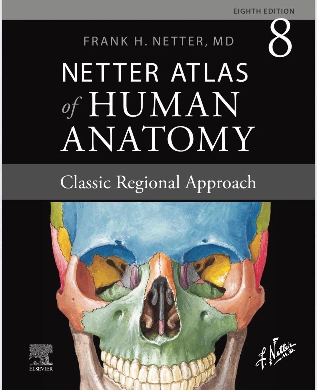 Atlas of Human Anatomy: Classic Regional Approach (8th Edition)