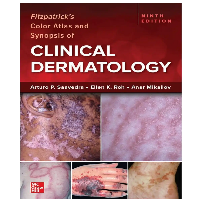 Fitzpatrick's Color Atlas and Synopsis of Clinical Dermatology, Ninth Edition - Paperback