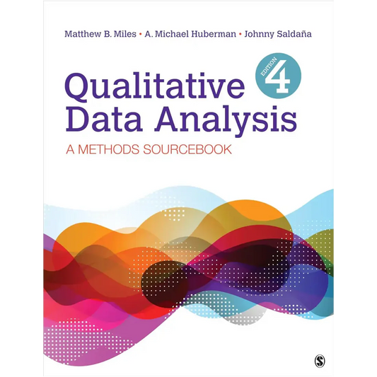Qualitative Data Analysis: A Methods Sourcebook 4th Edition