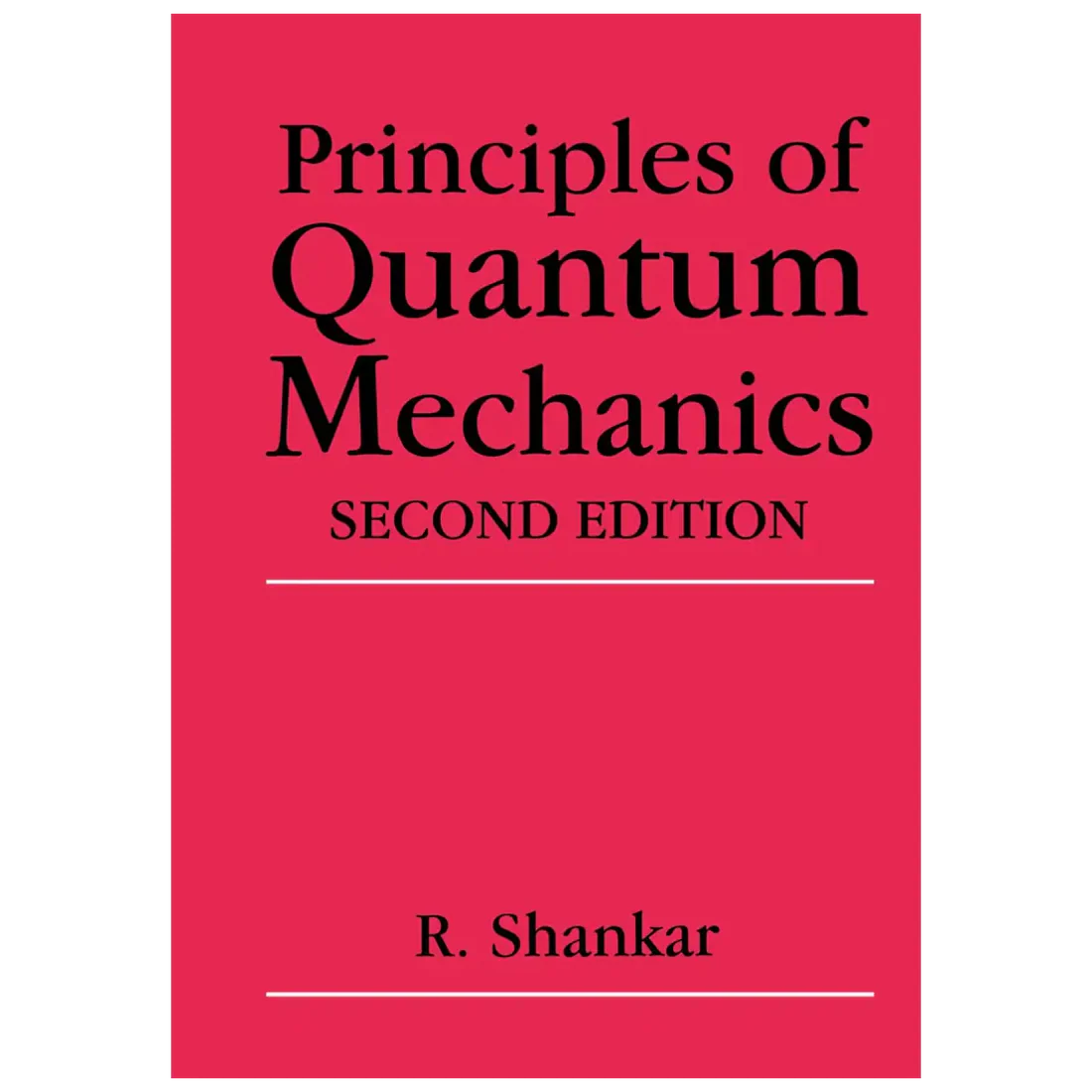 Principles of Quantum Mechanics, 2nd Edition - Paperback