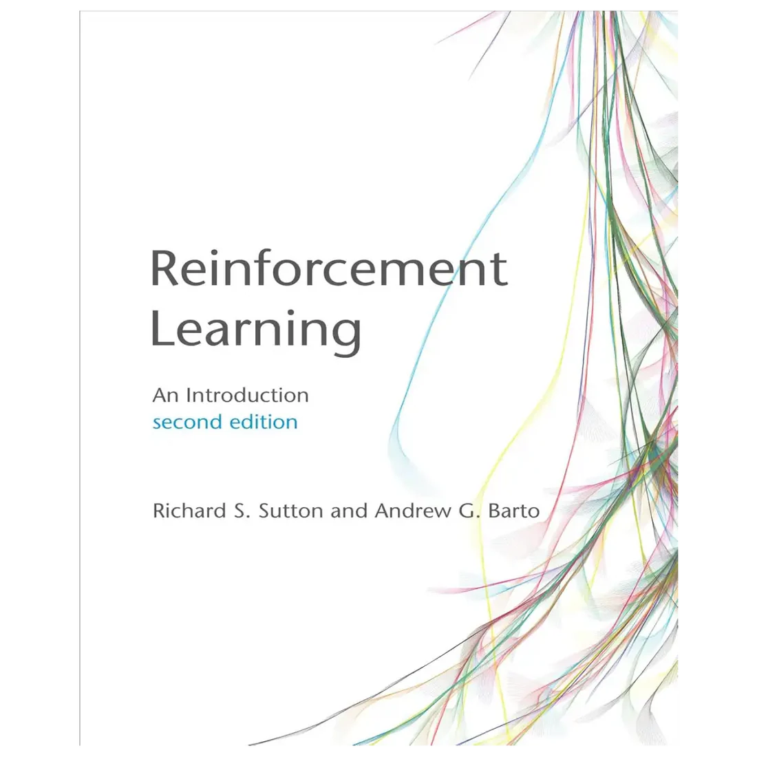 Reinforcement Learning, second edition: An Introduction (Adaptive Computation and Machine Learning series) 2nd Edition - Hardcover