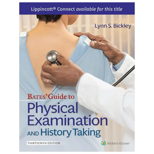 Bates' Guide To Physical Examination and History Taking 13th Edition - Hardcover