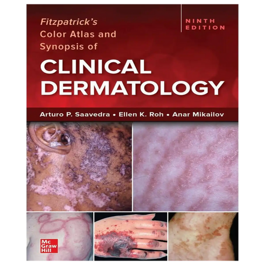 Fitzpatrick's Color Atlas and Synopsis of Clinical Dermatology, Ninth Edition - Paperback