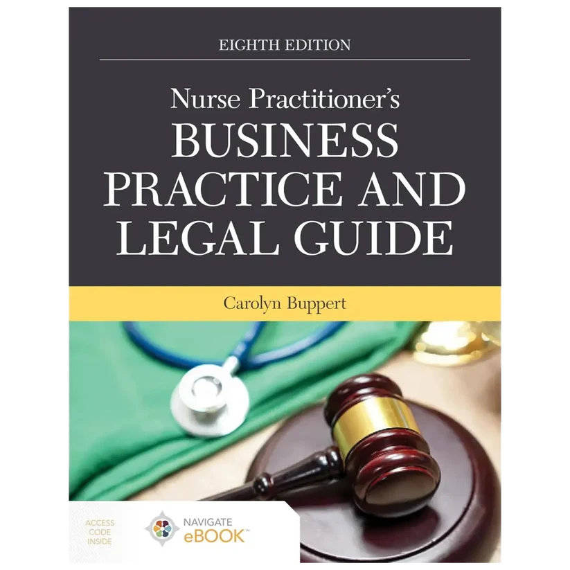 Nurse Practitioner's Business Practice and Legal Guide 8th Edition - Paperback