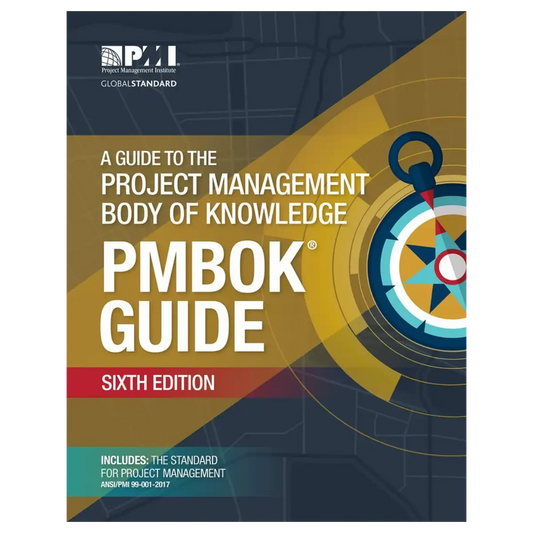 A Guide to the Project Management Body of Knowledge (PMBOK Guide) 6th Edition